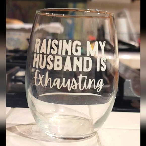 Raising My Husband Is Exhausting Stemless Wine Glass - Picture 1 of 1